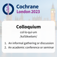 meaning of the word colloquiumhttps://events.cochrane.org/colloquium-2023/about-colloquium